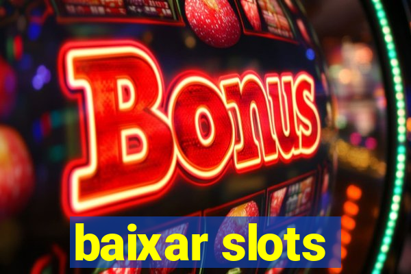 baixar slots