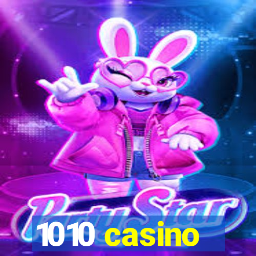 1010 casino