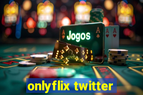 onlyflix twitter