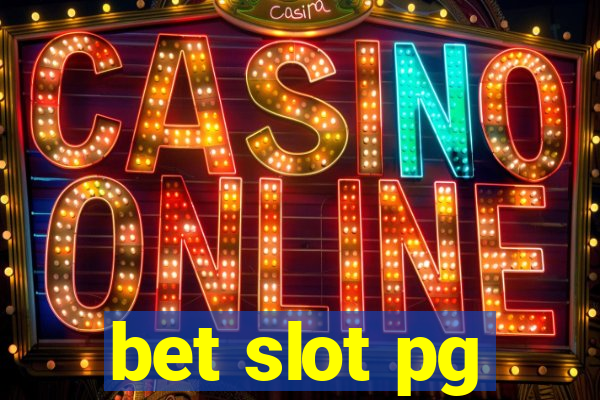 bet slot pg