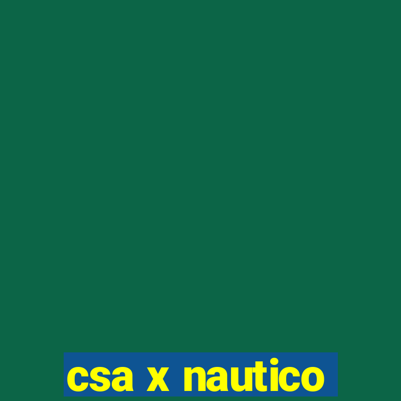 csa x nautico