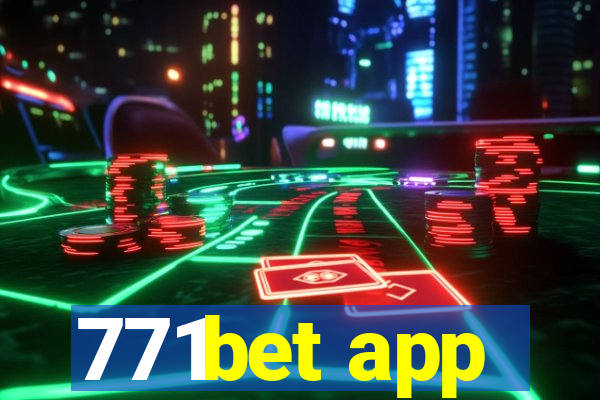 771bet app