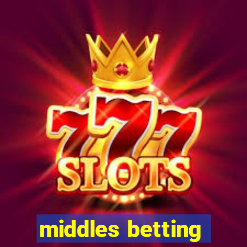 middles betting