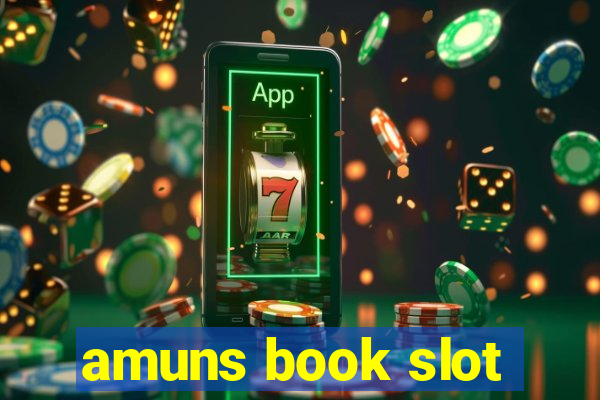 amuns book slot