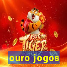 ouro jogos