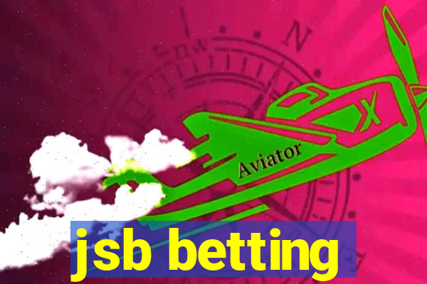 jsb betting