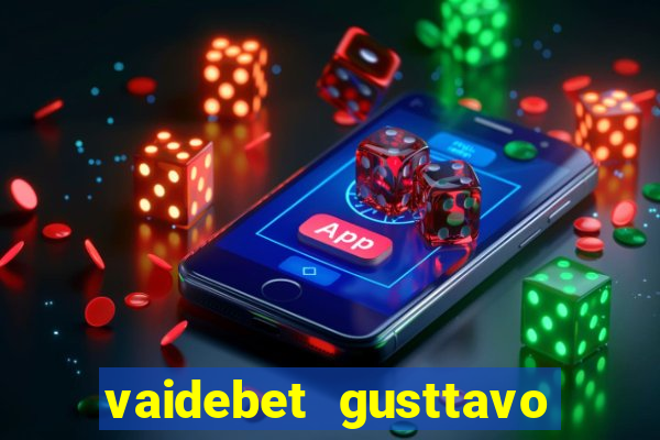 vaidebet gusttavo lima baixar