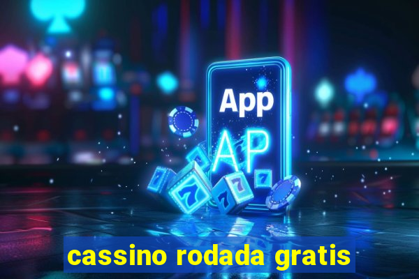 cassino rodada gratis