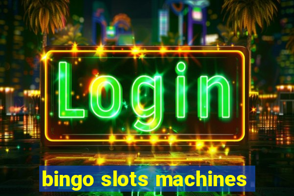 bingo slots machines