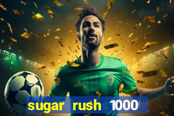 sugar rush 1000 demo pragmatic