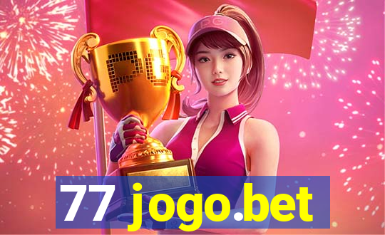 77 jogo.bet