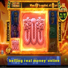 betting real money online