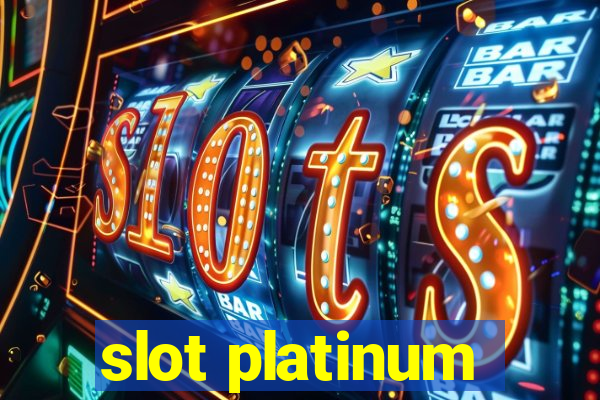 slot platinum