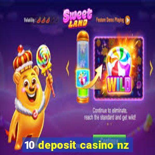 10 deposit casino nz