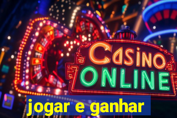 jogar e ganhar