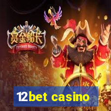 12bet casino