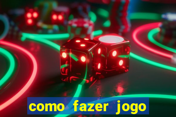 como fazer jogo pela internet