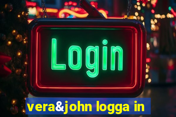 vera&john logga in