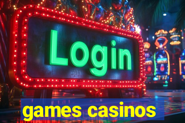 games casinos