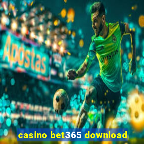 casino bet365 download