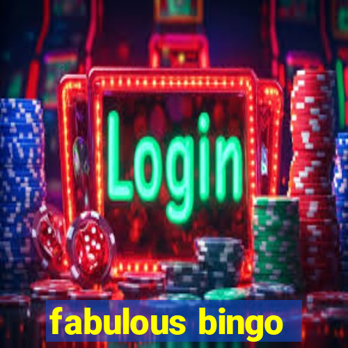 fabulous bingo