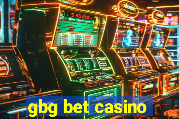 gbg bet casino