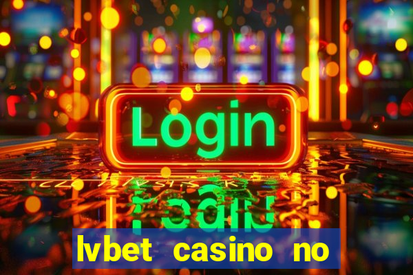 lvbet casino no deposit bonus