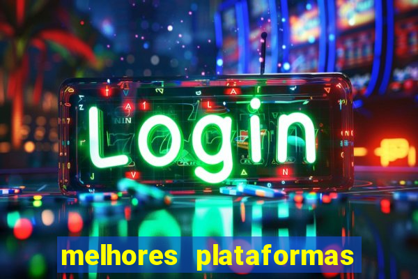 melhores plataformas de jogos online para ganhar dinheiro