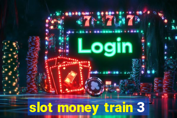 slot money train 3