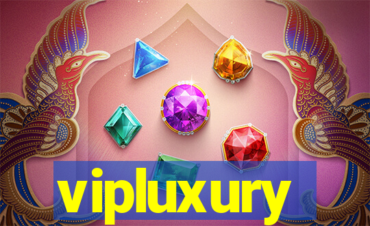 vipluxury