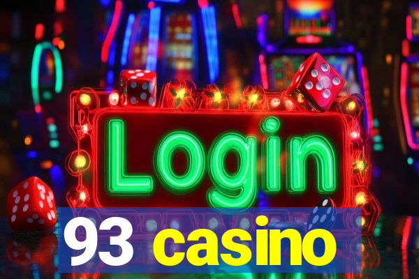 93 casino