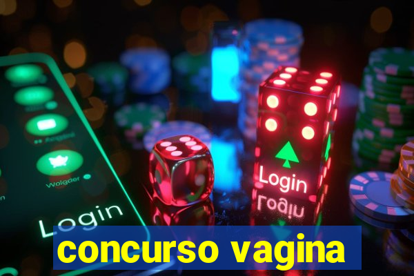 concurso vagina