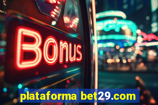 plataforma bet29.com