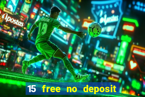 15 free no deposit casino to win real money