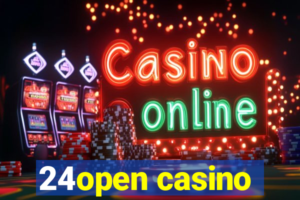 24open casino