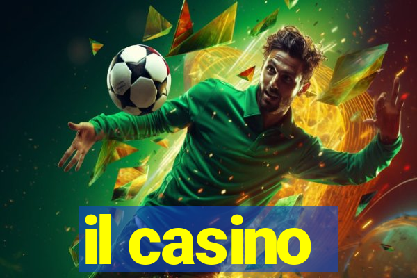 il casino