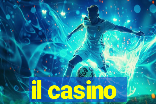 il casino