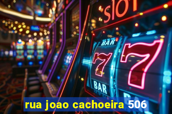 rua joao cachoeira 506