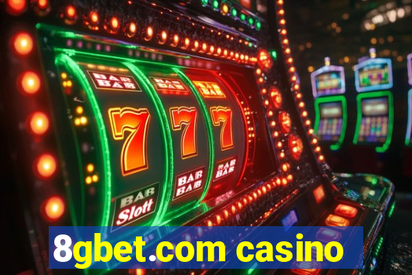 8gbet.com casino