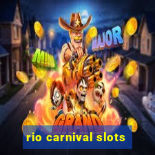 rio carnival slots