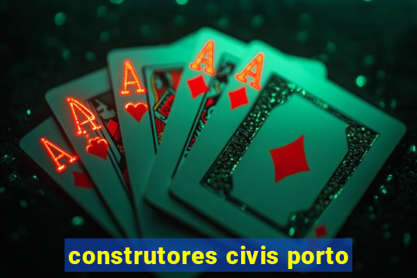 construtores civis porto