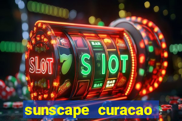 sunscape curacao resort spa casino