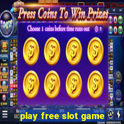 play free slot game