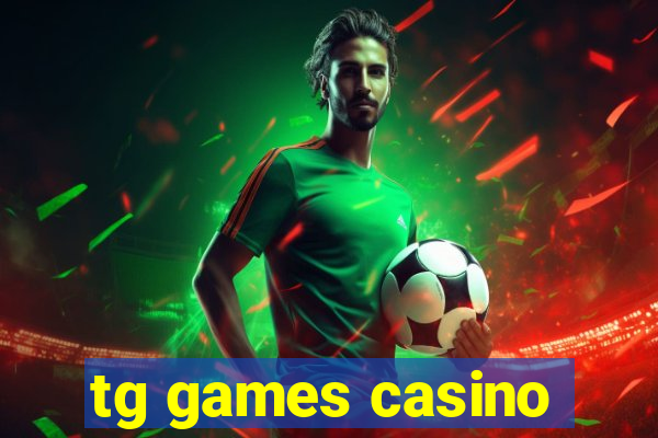 tg games casino