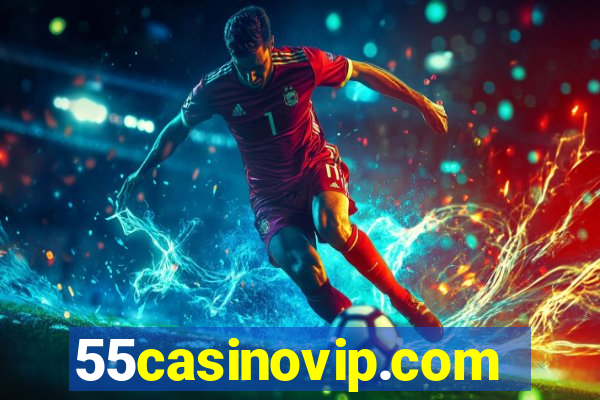 55casinovip.com