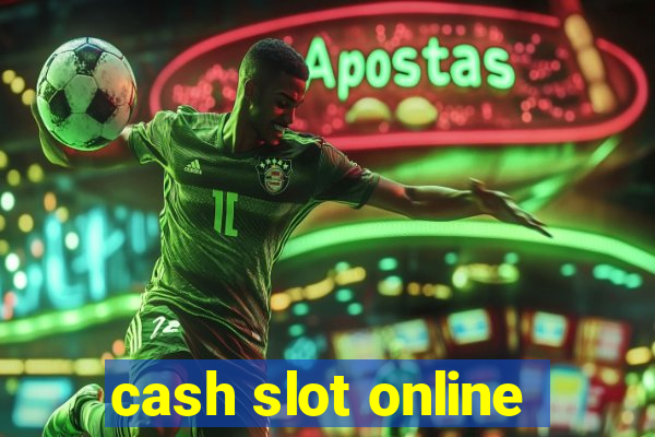 cash slot online