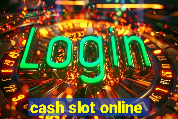 cash slot online