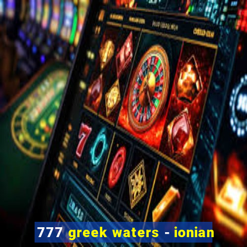 777 greek waters - ionian