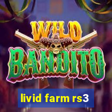 livid farm rs3