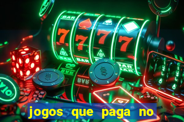 jogos que paga no pix de verdade